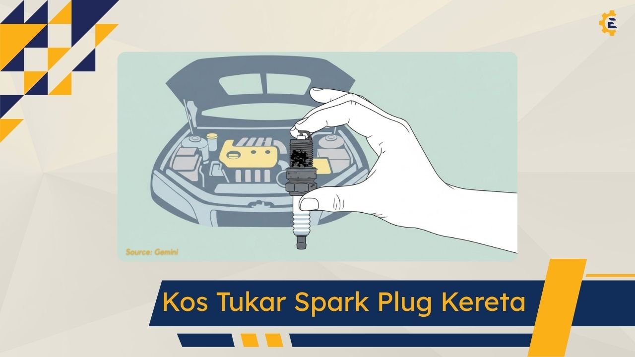 Cover Kos Tukar Spark Plug Kereta