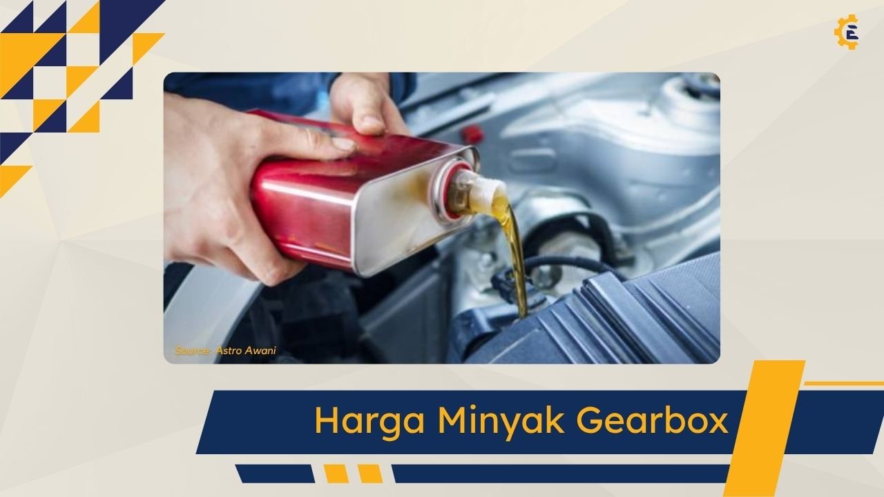 Cover Harga Minyak Gearbox Kereta