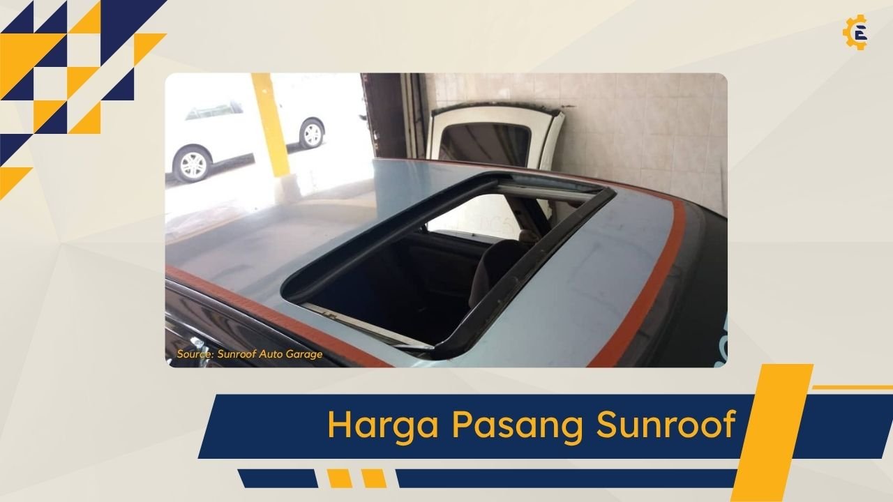 Cover Harga Pasang Sunroof Kereta