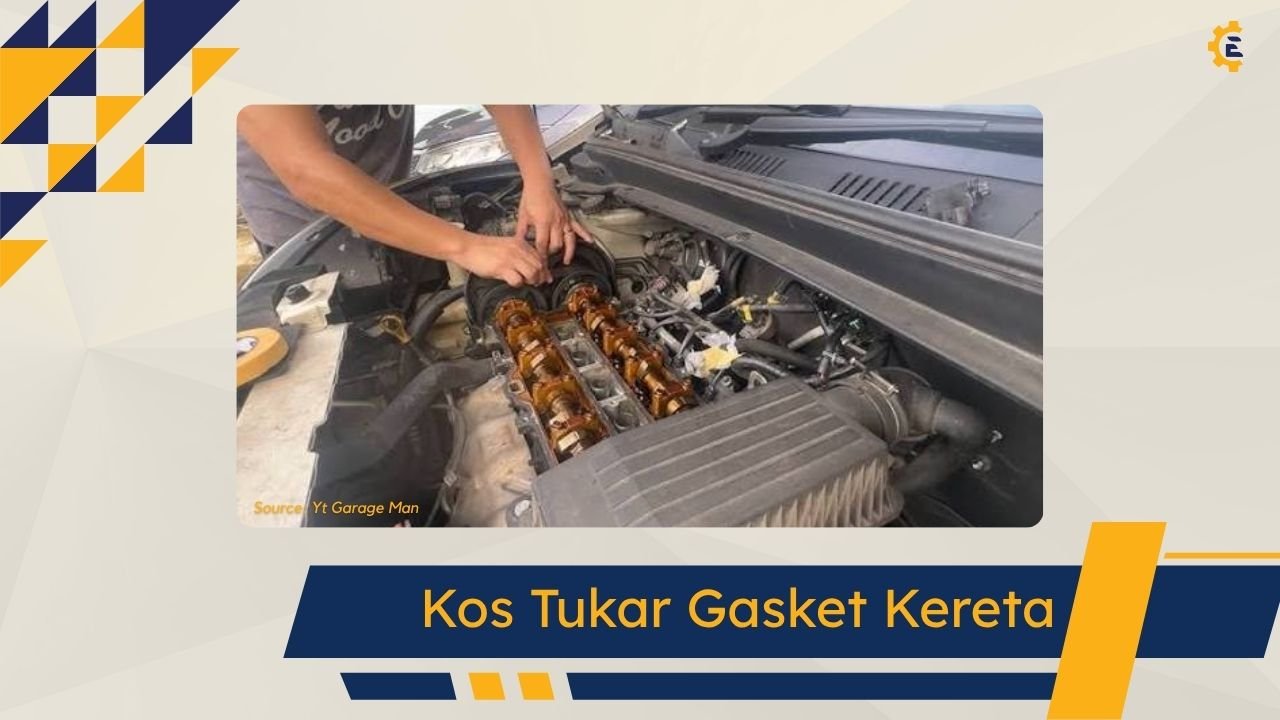 Cover Kos Tukar Gasket Kereta