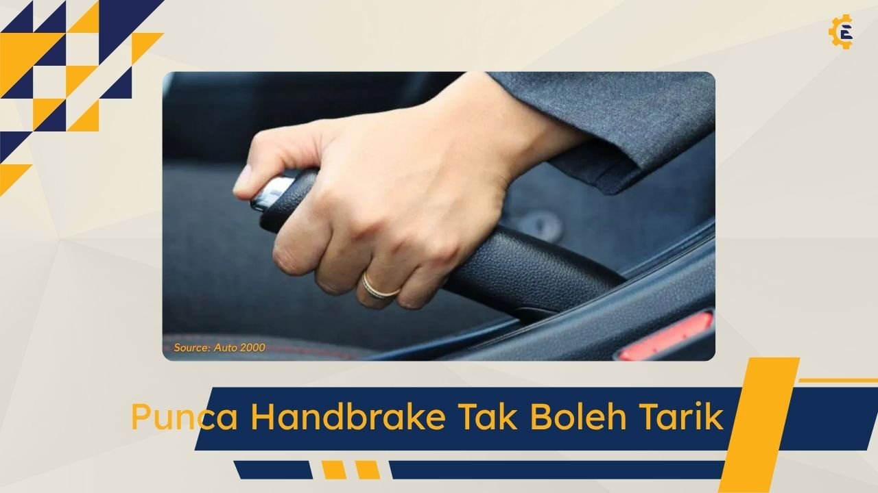 Cover Punca Handbrake Tak Boleh Tarik